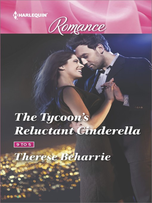 Title details for The Tycoon's Reluctant Cinderella by Therese Beharrie - Available